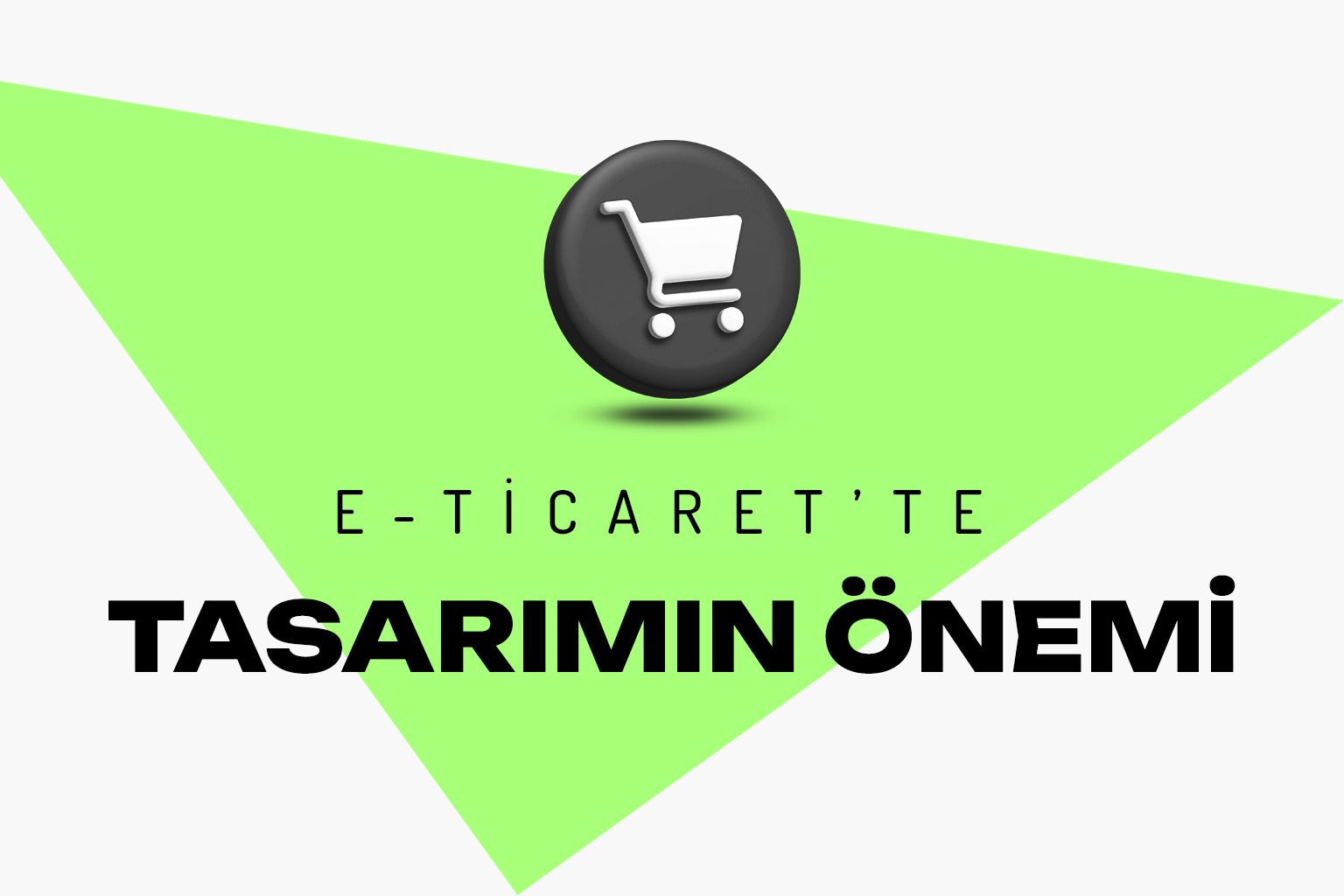 E-Ticaret Sitelerinde Tasarımın Önemi